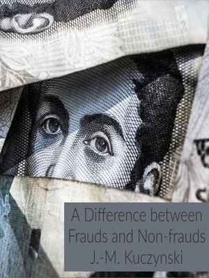 cover image of A Difference between Frauds and Non-frauds
